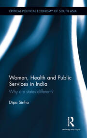 Women, Health and Public Services in India: Why are states different? book cover