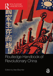 Routledge Handbook of Revolutionary China book cover