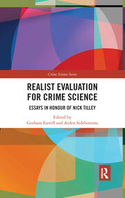 Realist Evaluation for Crime Science: Essays in Honour of Nick Tilley book cover