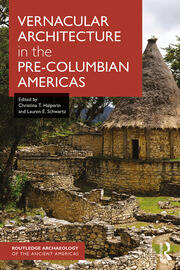 Vernacular Architecture in the Pre-Columbian Americas book cover