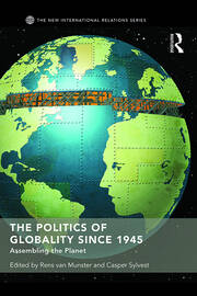 The Politics of Globality since 1945: Assembling the Planet book cover