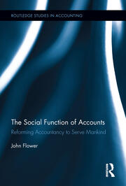 The Social Function of Accounts: Reforming Accountancy to Serve Mankind book cover
