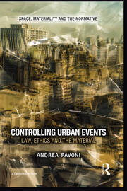 Controlling Urban Events: Law, Ethics and the Material book cover