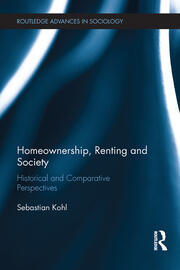 Homeownership, Renting and Society: Historical and Comparative Perspectives book cover