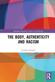 The Body, Authenticity and Racism book cover