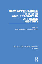 New Approaches to State and Peasant in Ottoman History book cover