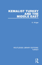 Kemalist Turkey and the Middle East book cover