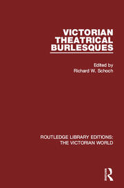 Victorian Theatrical Burlesques book cover