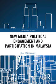New Media Political Engagement And Participation in Malaysia book cover