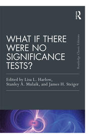 What If There Were No Significance Tests?: Classic Edition book cover