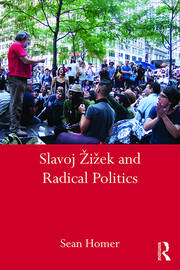 Slavoj Žižek and Radical Politics book cover