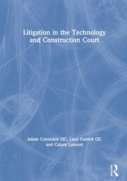 Litigation in the Technology and Construction Court book cover