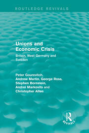 Unions and Economic Crisis: Britain, West Germany and Sweden book cover