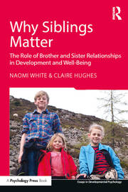 Why Siblings Matter: The Role of Brother and Sister Relationships in Development and Well-Being book cover