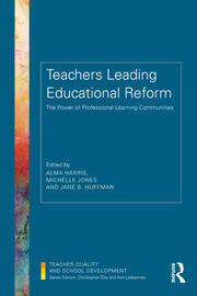 Teachers Leading Educational Reform: The Power of Professional Learning Communities book cover