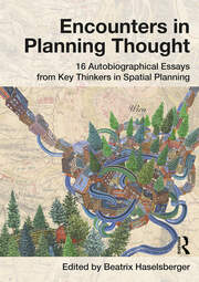 Encounters in Planning Thought: 16 Autobiographical Essays from Key Thinkers in Spatial Planning book cover