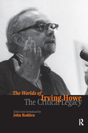 Worlds of Irving Howe: The Critical Legacy book cover