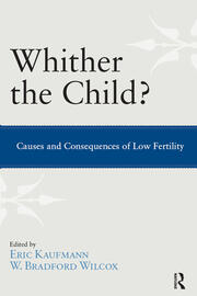Whither the Child?: Causes and Consequences of Low Fertility book cover