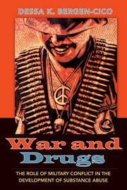 War and Drugs: The Role of Military Conflict in the Development of Substance Abuse book cover