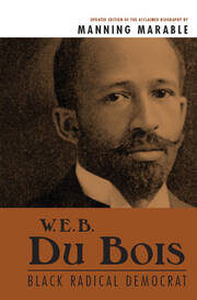 W. E. B. Du Bois: Black Radical Democrat book cover