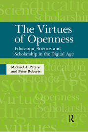Virtues of Openness: Education, Science, and Scholarship in the Digital Age book cover