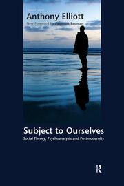 Subject to Ourselves: An Introduction to Freud, Psychoanalysis, and Social Theory book cover