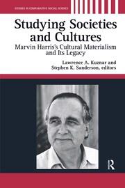 Studying Societies and Cultures: Marvin Harris's Cultural Materialism and its Legacy book cover