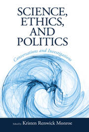 Science, Ethics, and Politics: Conversations and Investigations book cover