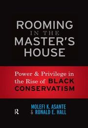 Rooming in the Master's House: Power and Privilege in the Rise of Black Conservatism book cover