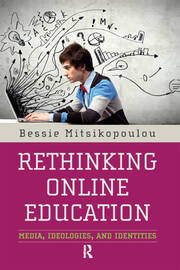 Rethinking Online Education: Media, Ideologies, and Identities book cover
