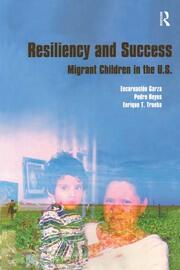 Resiliency and Success: Migrant Children in the U.S. book cover
