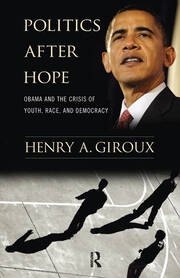 Politics After Hope: Obama and the Crisis of Youth, Race, and Democracy book cover