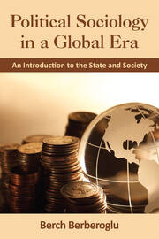 Political Sociology in a Global Era: An Introduction to the State and Society book cover