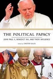 Political Papacy: John Paul II, Benedict XVI, and Their Influence book cover