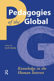 Pedagogies of the Global: Knowledge in the Human Interest book cover