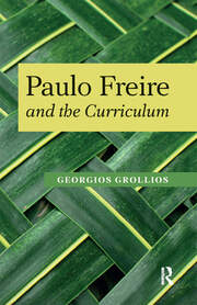 Paulo Freire and the Curriculum book cover