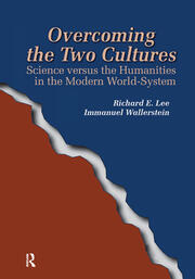 Overcoming the Two Cultures: Science vs. the Humanities in the Modern World-system book cover