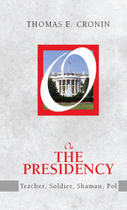 On the Presidency: Teacher, Soldier, Shaman, Pol book cover