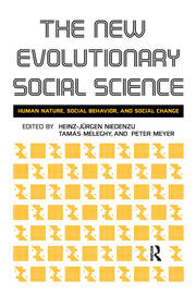 New Evolutionary Social Science: Human Nature, Social Behavior, and Social Change book cover