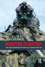 Monsters to Destroy: The Neoconservative War on Terror and Sin book cover