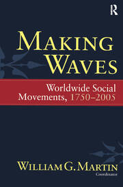 Making Waves: Worldwide Social Movements, 1750-2005 book cover