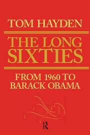 Long Sixties: From 1960 to Barack Obama book cover