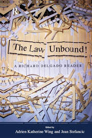 Law Unbound!: A Richard Delgado Reader book cover
