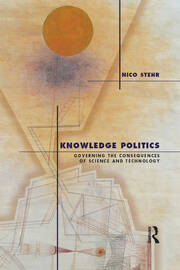 Knowledge Politics: Governing the Consequences of Science and Technology book cover