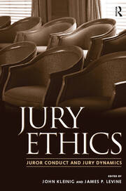 Jury Ethics: Juror Conduct and Jury Dynamics book cover
