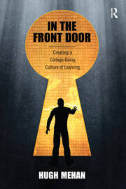 In the Front Door: Creating a College-Going Culture of Learning book cover