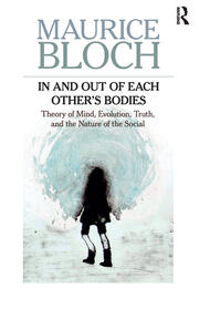 In and Out of Each Other's Bodies: Theory of Mind, Evolution, Truth, and the Nature of the Social book cover