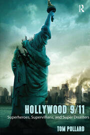 Hollywood 9/11: Superheroes, Supervillains, and Super Disasters book cover