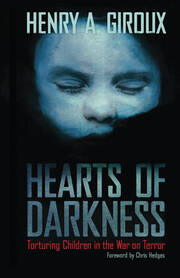 Hearts of Darkness: Torturing Children in the War on Terror book cover