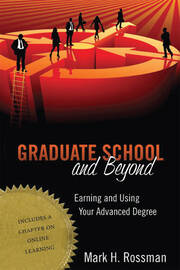 Graduate School and Beyond: Earning and Using Your Advanced Degree book cover